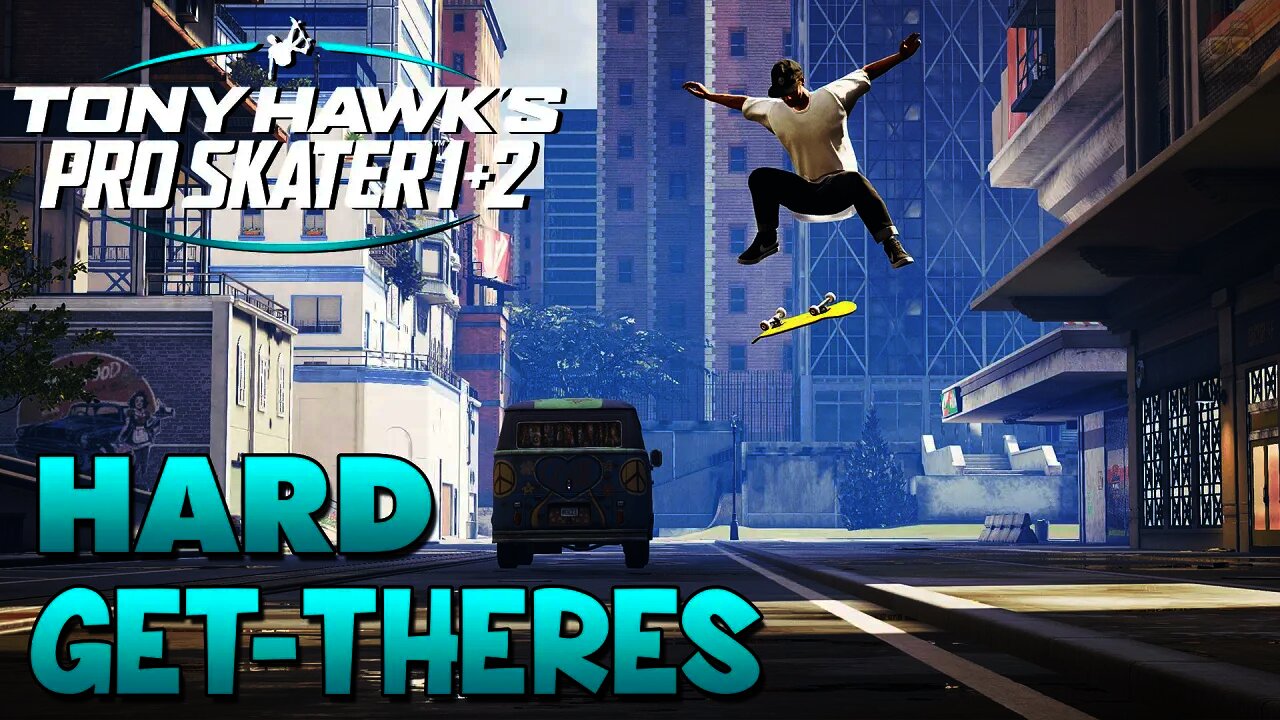 Tony Hawk Pro Skater 1+2 | All Hard Get-There Gaps