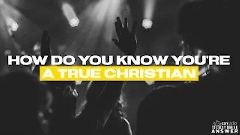 How Do You Know You're A True Christian