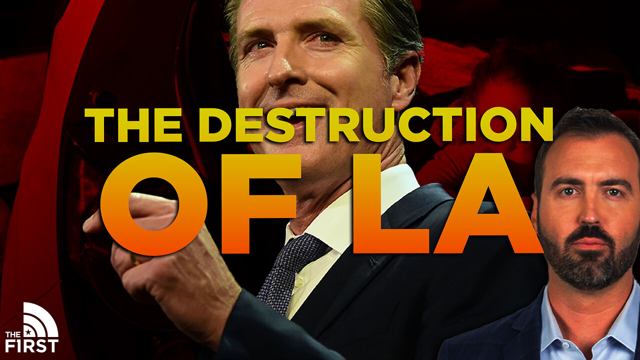 How Gavin Newsom Destroyed Los Angeles