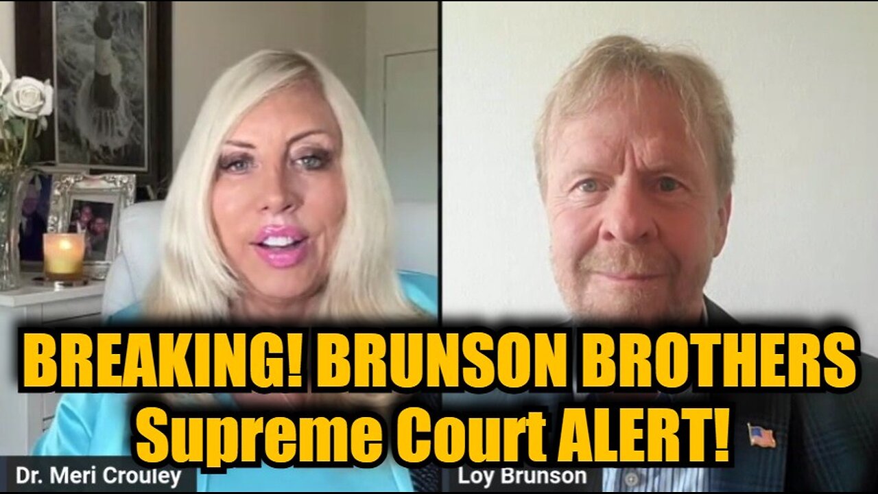 Loy Brunson: BREAKING! BRUNSON BROTHERS Supreme Court ALERT! This could be a GAME CHANGER with the elections!