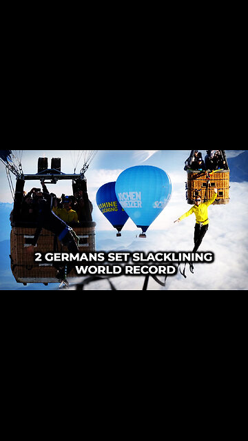 2 Germans Set Slacklining World Record2 Germans Set Slacklining World Record