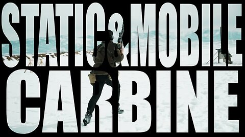 Static and Mobile Carbine Mechanics