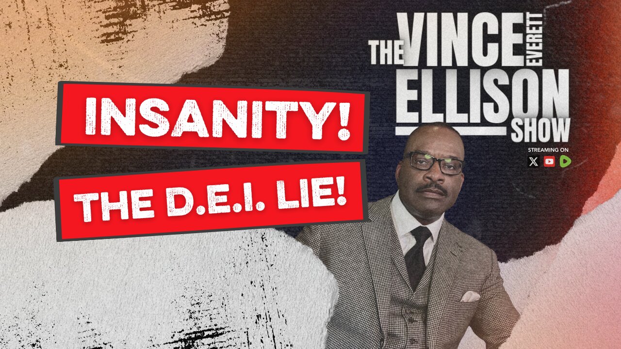 Insanity! The D.E.I. Lie!