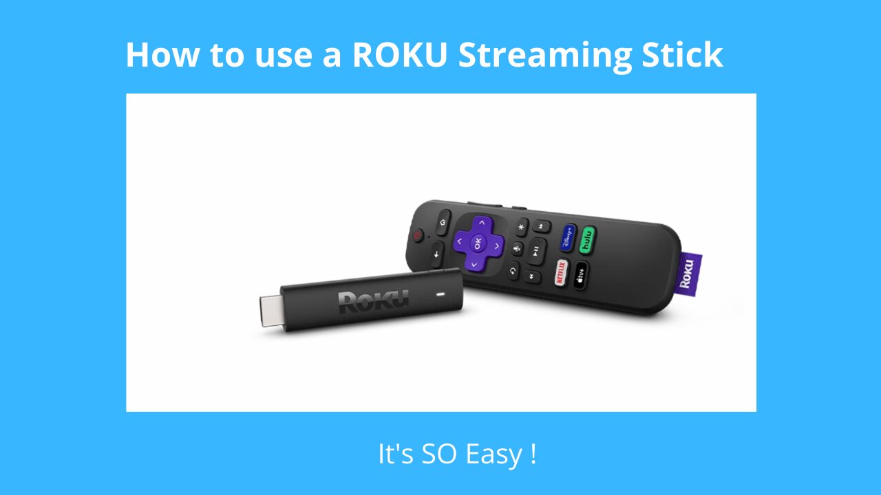 How to use a ROKU Streaming Stick + in 2021