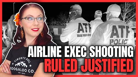 ATF's Airline Exec Shooting Ruled Justified