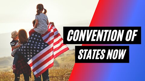 We Need Convention of States NOW