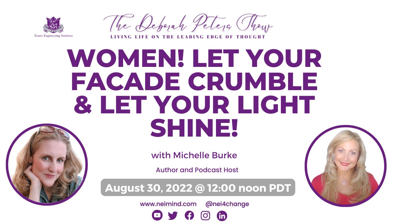 Michelle Burke - Women! Let Your Facade Crumble & Let Your Light Shine!