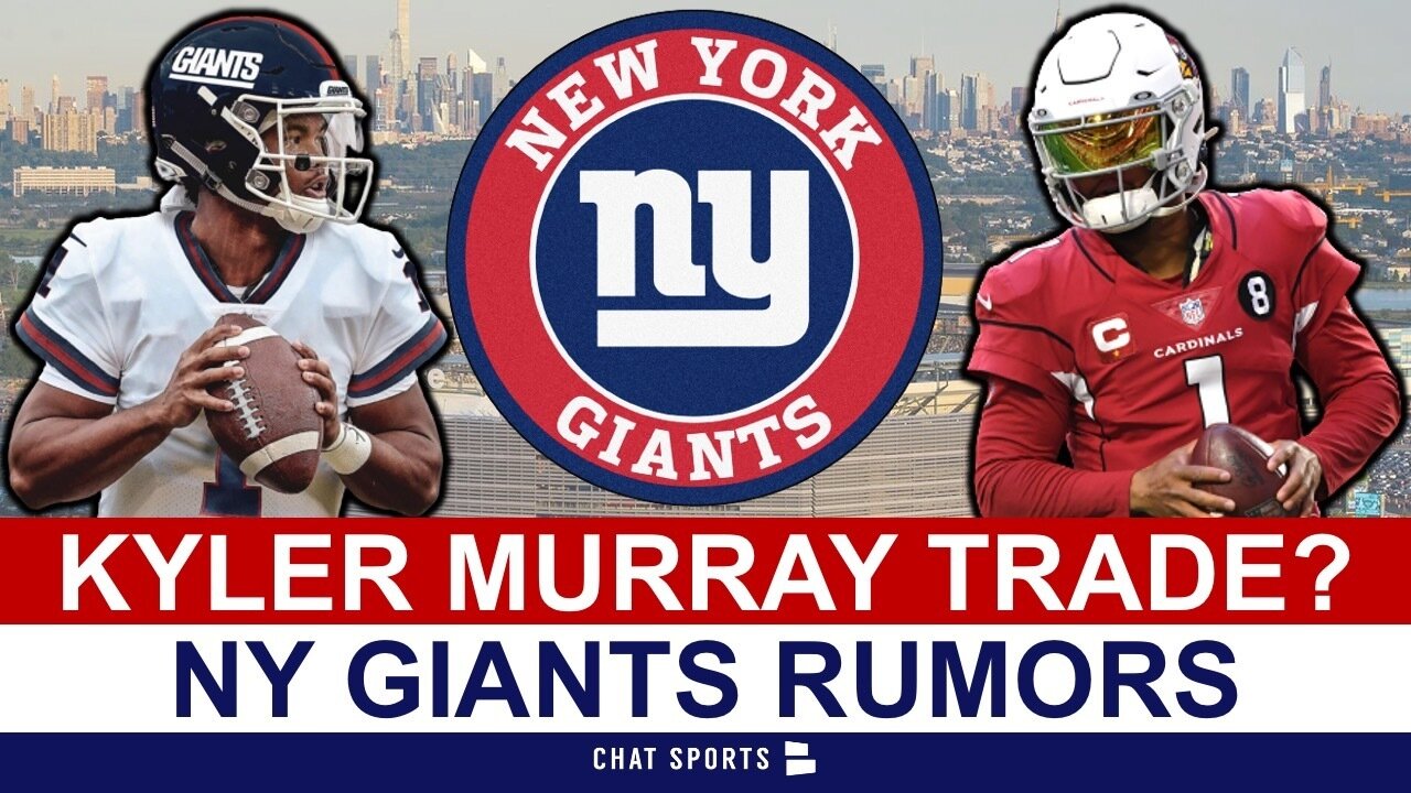 Kyler Murray Trade To Giants? JUICY NY Giants Rumors On Giants As Kyle Murray Trade Destination