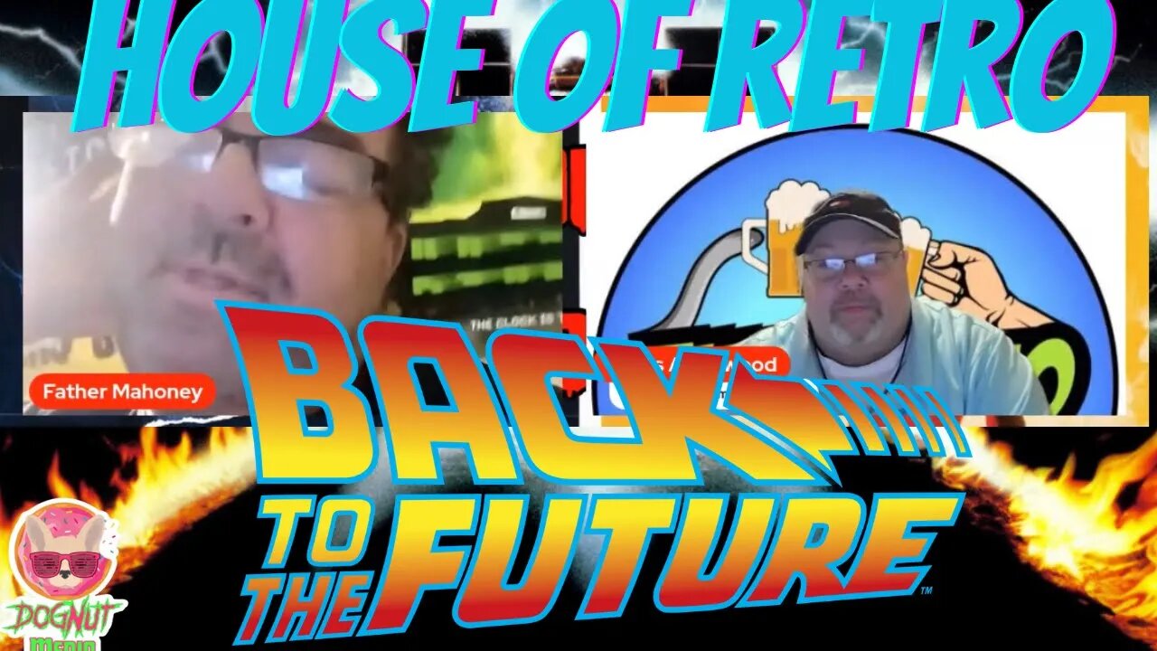 Father Mahoney’s House Of Retro: Back To The Future