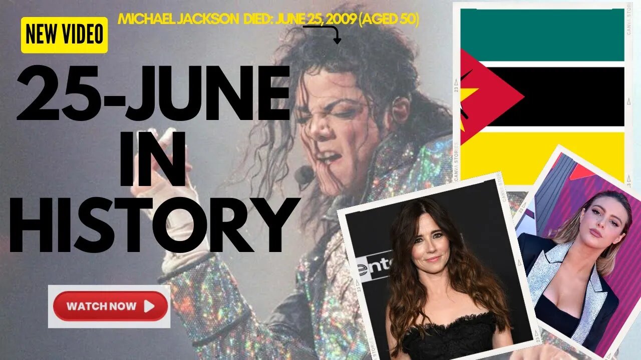 25 JUNE IN HISTORY | MICHAEL JACKSON | INDEPENDENCE OF MOZAMBIQUE | #history #viral #trending