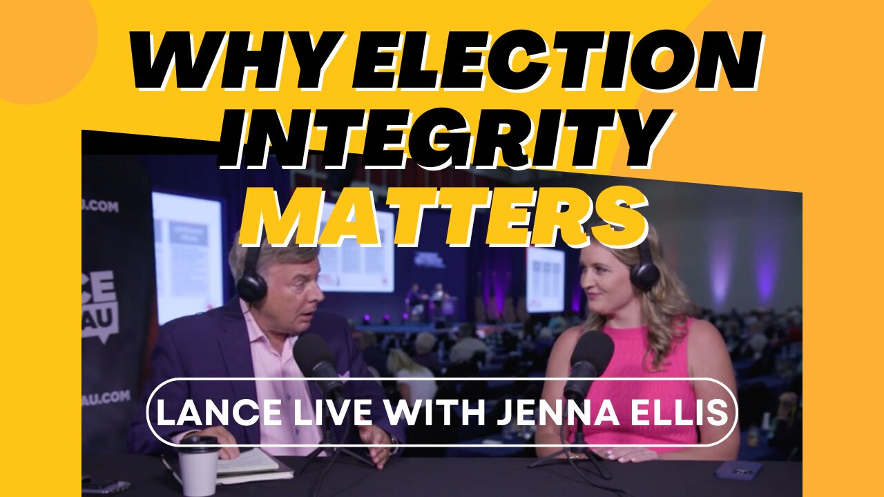 Why Election Integrity Matters! Lance Live With Jenna Ellis | Lance Wallnau