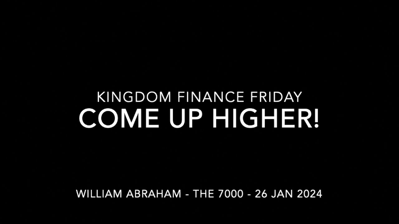 Rising Higher! Kingdom Finance Friday Session - 26 Jan 2024