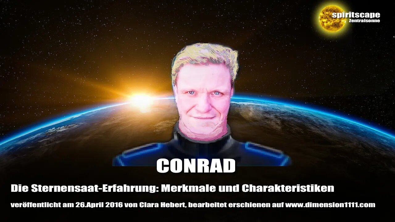 Die Sternensaat-Erfahrung - Merkmale und Charakteristiken aus der Sicht von Conrad