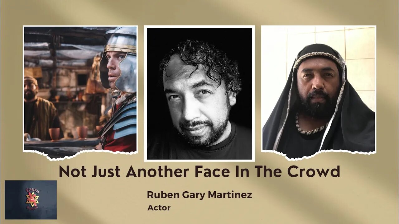 Crossman Productions Presents Actor Ruben Gary Martinez