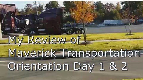 My Maverick Transportation Training Day 1 & 2