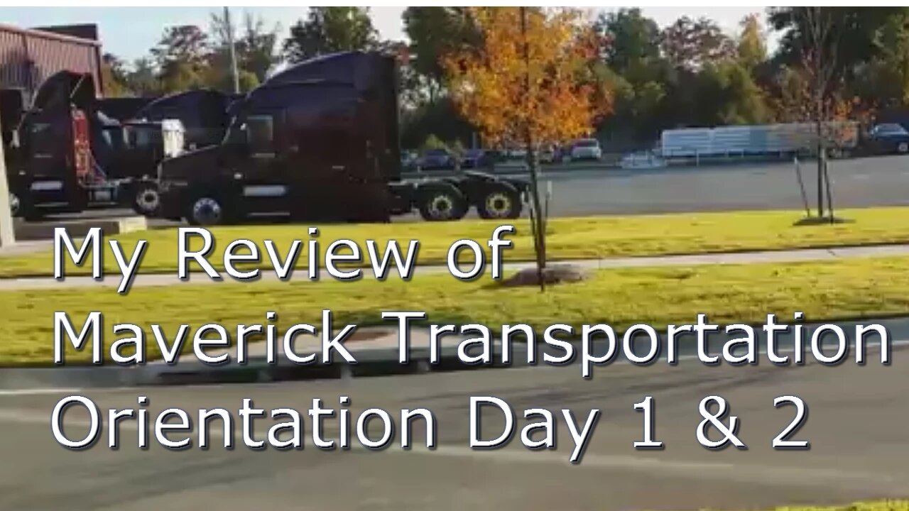 My Maverick Transportation Training Day 1 & 2