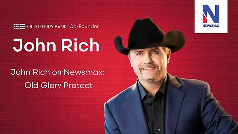 Old Glory Bank co-founder John Rich on Newsmax