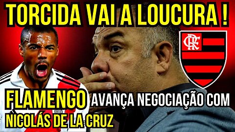 QUE LOUCURA!!! FLAMENGO AVANÇA NEGÓCIO COM DE LA CRUZ - É TRETA!!! NOTÍCIAS DO FLAMENGO