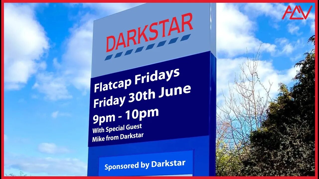 🟢FLATCAP FRIDAYS🟢 Episode 52. feat Mike from Darkstar!