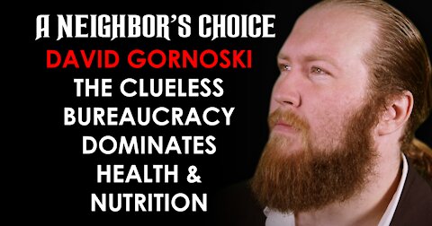 The Clueless Bureaucracy Dominates Health and Nutrition