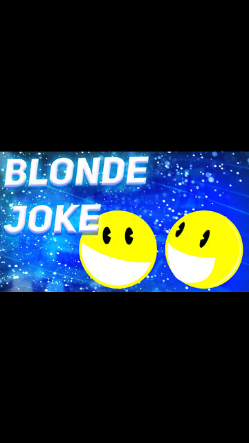 Dumb blonde joke