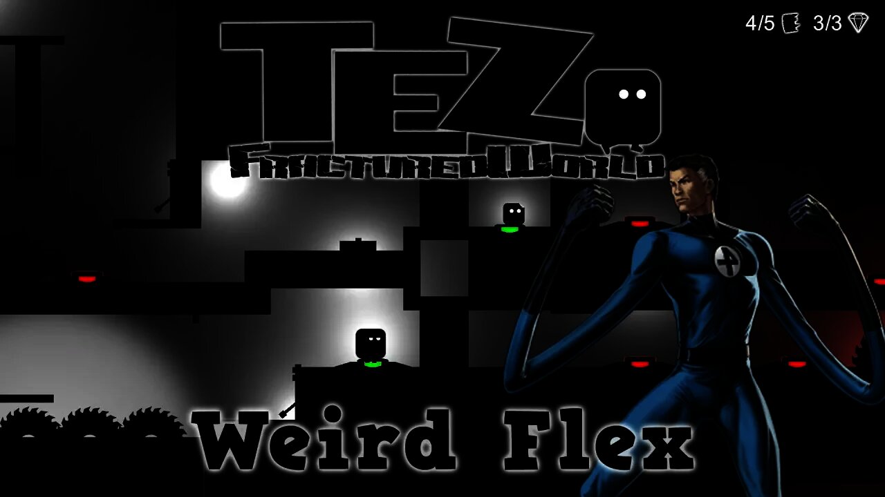 Tez Fractured World - Weird Flex