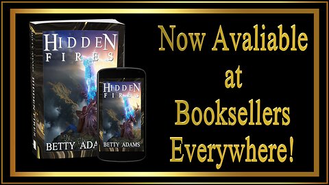 "Hidden Fires" Now Available on Amazon, Barnes & Noble, Kobo by Rakuten, Google Play Books - SciFi