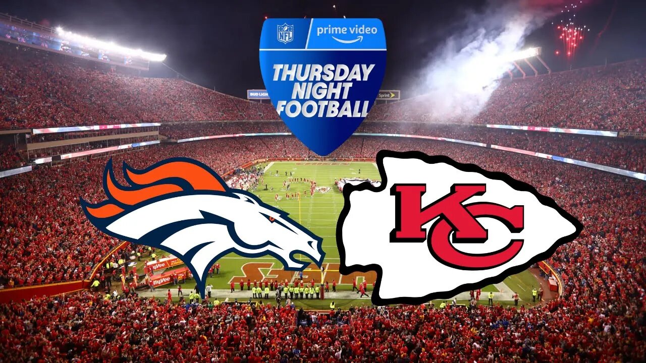 Broncos @ Chiefs TNF LIVE REACTION & COMMENTARY #nfl #tnf #broncos #chiefs