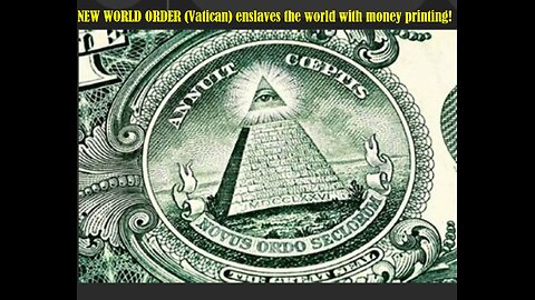 WHO enslaves humanity? (it is printed on the Dollar bill!).And HOW it works, in three minutes!