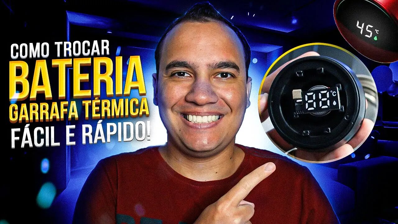 Como TROCAR A BATERIA DA GARRAFA TÉRMICA com LED da Shopee/AliExpress