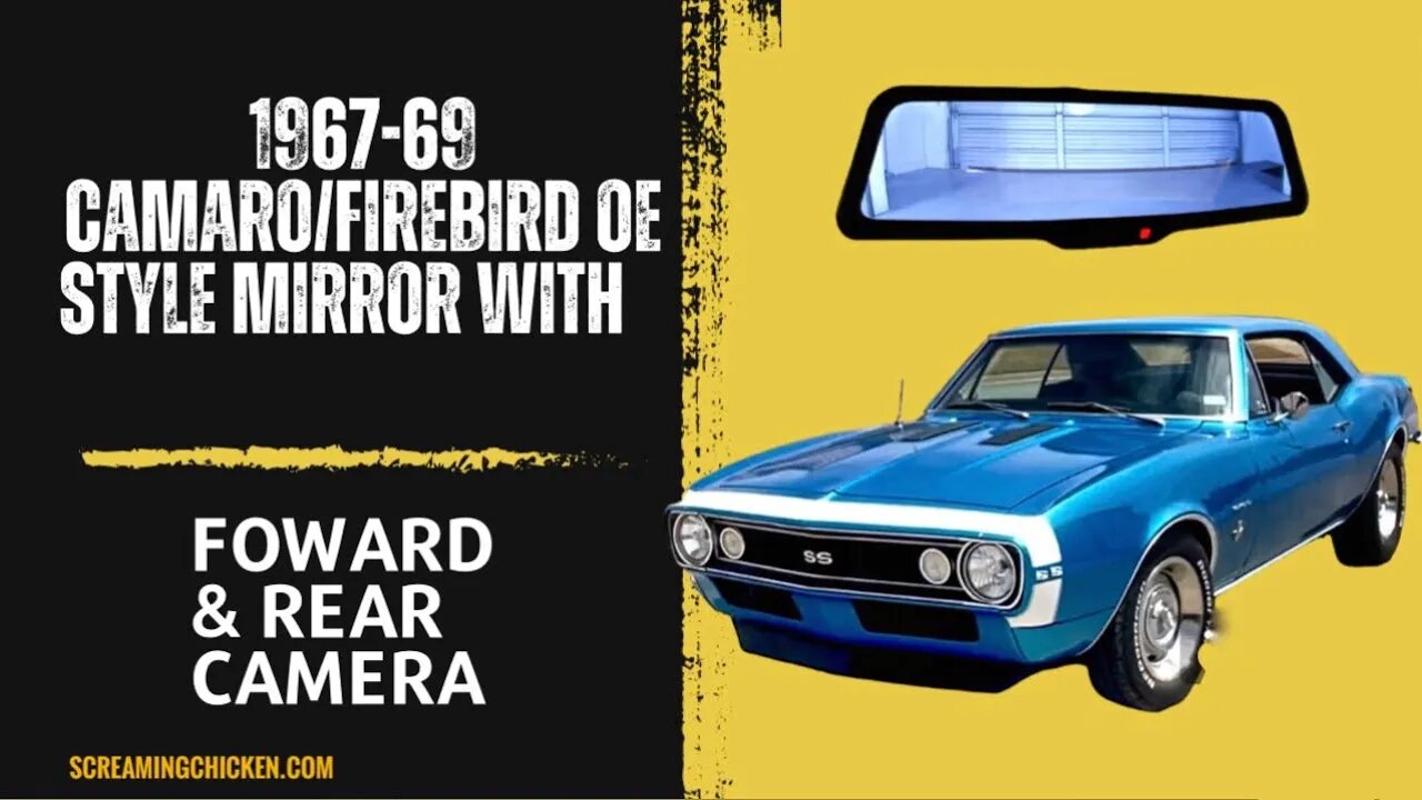 1967-69 Camaro/Firebird OE Style Mirror With Forward and Rear Camera