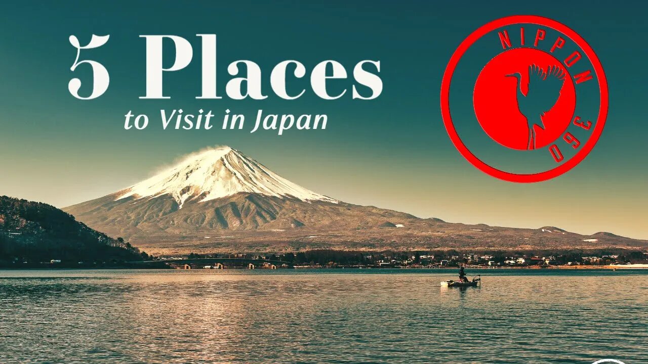 5 Places to visit in Japan