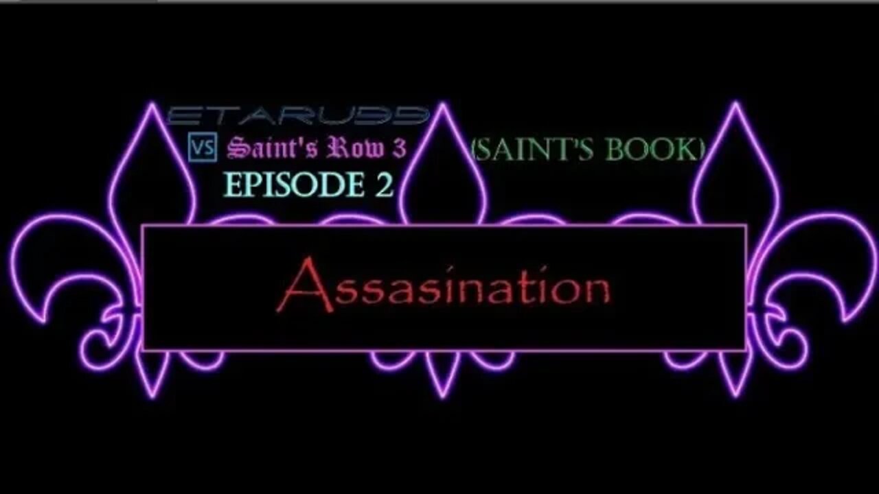 Saint's Row3 [E2] (Saint's Book) Assassination