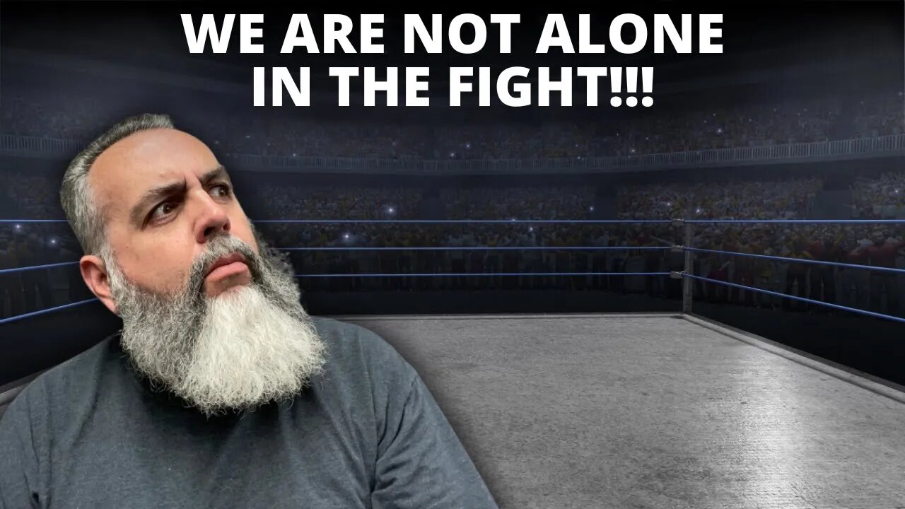 WE DON"T FIGHT ALONE!!!