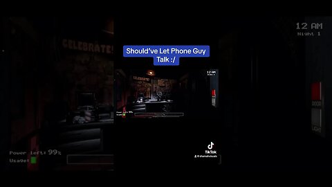 Should’ve Let Phone Guy Talk :/ - Five Nights at Freddy’s