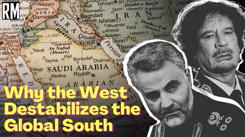 Why the West Destabilizes the Global South