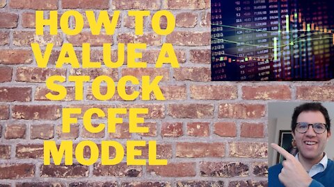 How to Value a Stock - Free Cash Flow to Equity (FCFE) Model