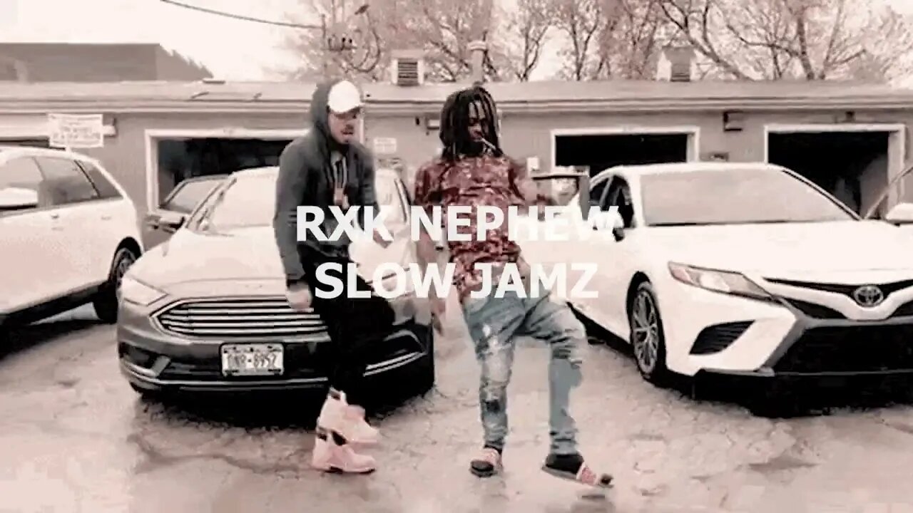 RXK NEPHEW - SLOW JAMZ (UNRELEASED) PROD.CRACK