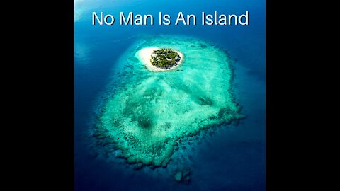 No Man Is An Island