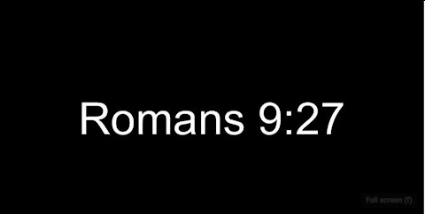 ROMANS 9: 27