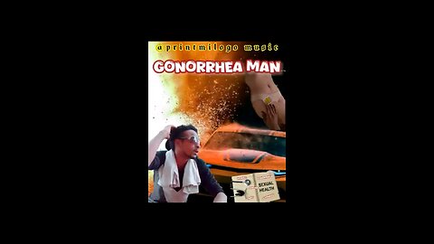 GONORRHEA MAN