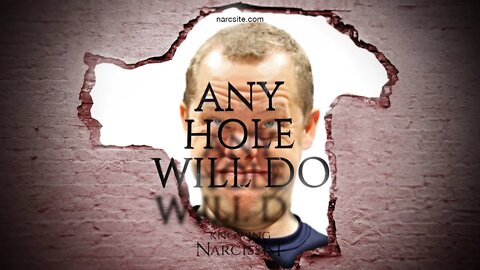 Any Hole Will Do - Understanding the Narcissist and Physical Intimacy