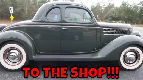 1936 FORD 5 WINDOW GOES TO THE SHOP