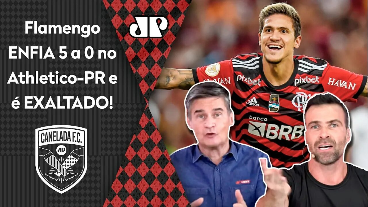 "É A REAL, cara! Se você FOR VER, o Flamengo hoje tem..." 5 a 0 no Athletico-PR é EXALTADO!