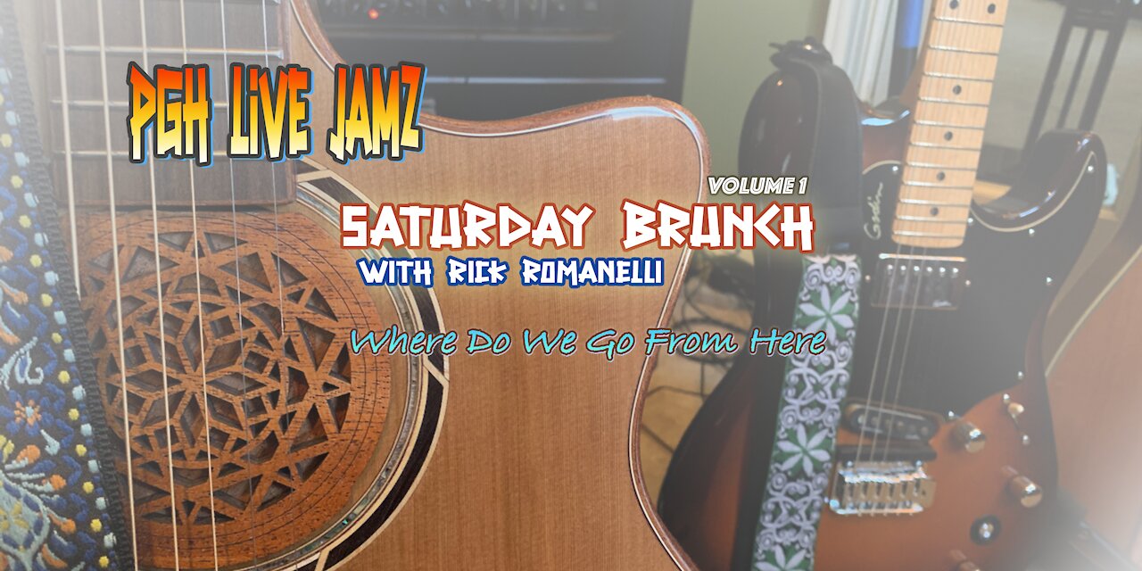 Saturday Brunch with Rick Romanelli - Volume 1 - Where Do We Go From Here