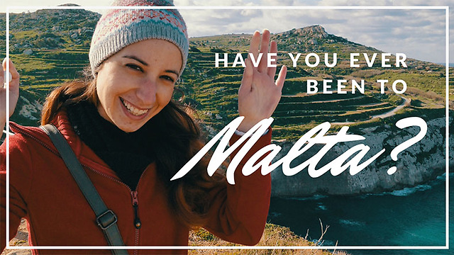 Have you ever been to Malta?