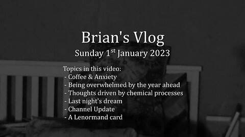 Brian's Vlog - 1st January 2023