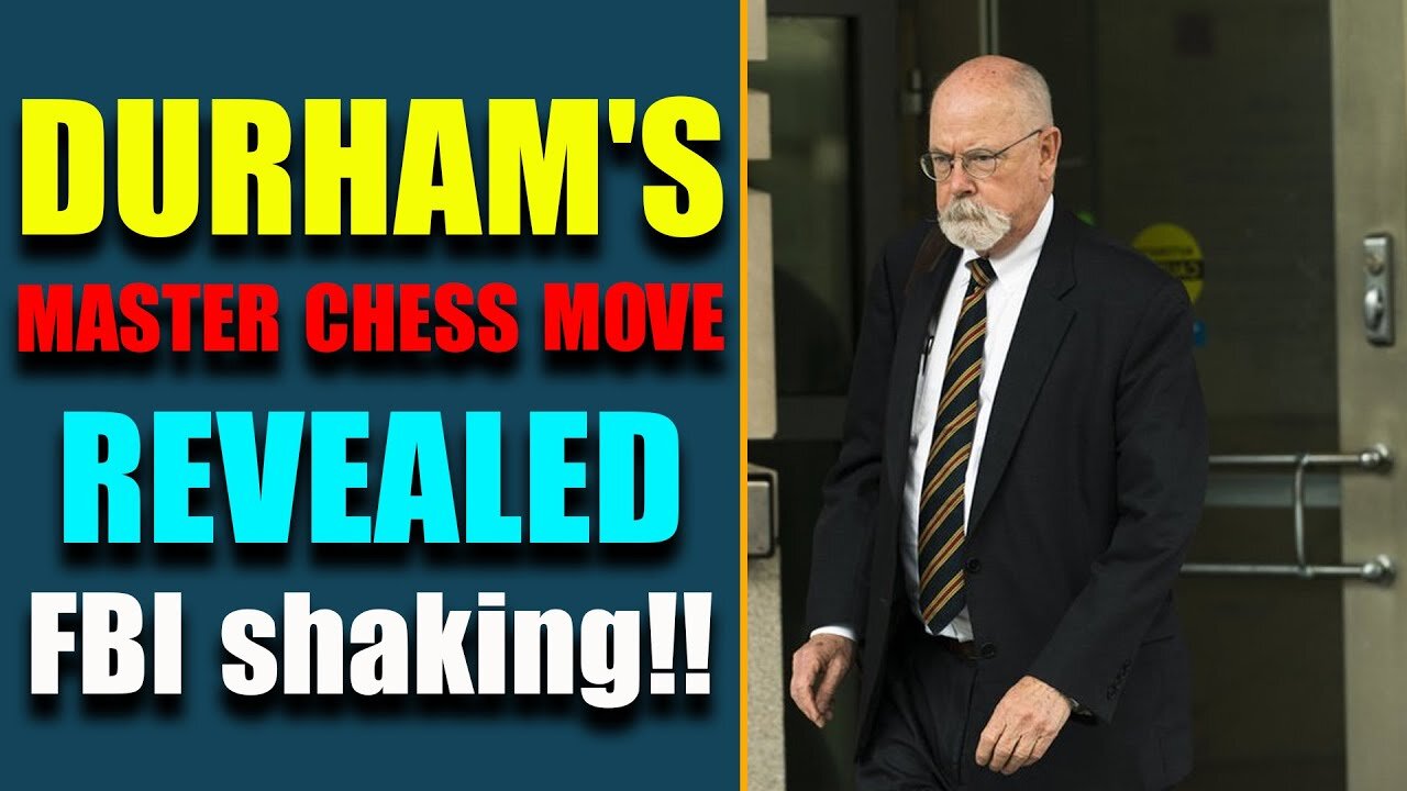 DURHAM'S MASTER CHESS MOVE: CLINTONS TRYING TO MANIPULATE THE COURT! UPDATE JUNE 22, 2022