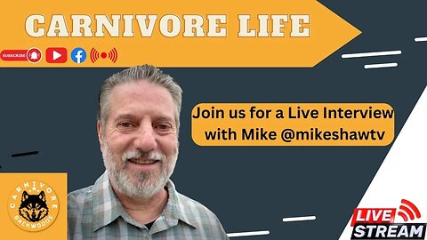 Carnivore Life: Conversations with Carnivore Diet Enthusiasts Mike Shaw