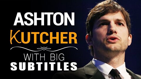 ENGLISH SPEECH | ASHTON KUTCHER: The Pursuit of Happiness